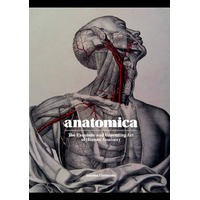 Anatomica The Exquisite Art of Human Anatomy